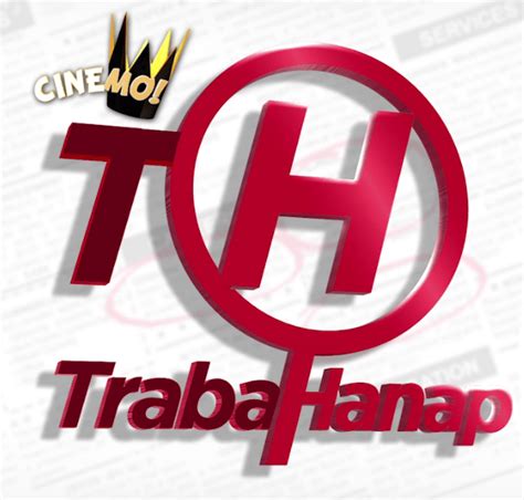 CineMo’s ‘Trabahanap’ Now a Job Search Website .